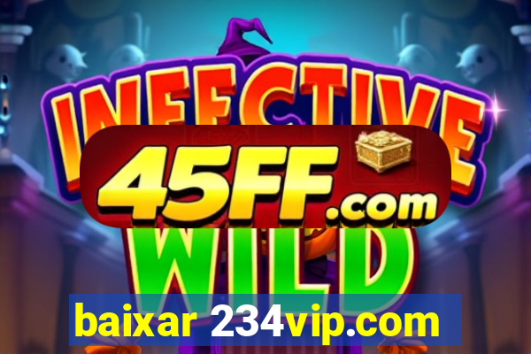 baixar 234vip.com